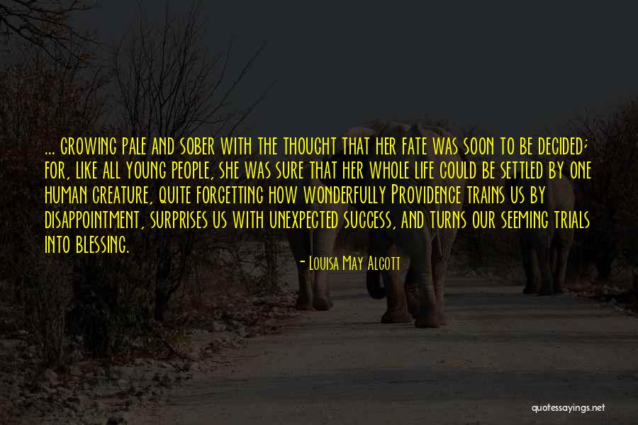 Forgetting Our Past Quotes By Louisa May Alcott