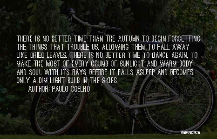 Forgetting Our Past Quotes By Paulo Coelho