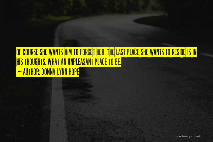 Forgetting Past Relationships Quotes By Donna Lynn Hope