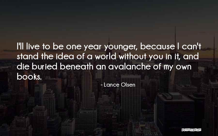 Forgetting Past Relationships Quotes By Lance Olsen