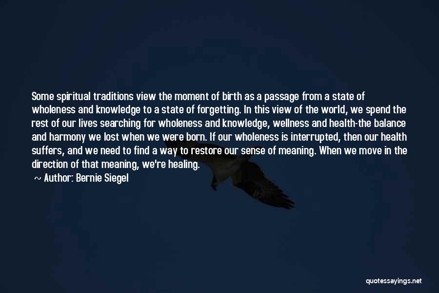 Forgetting Someone And Moving Quotes By Bernie Siegel