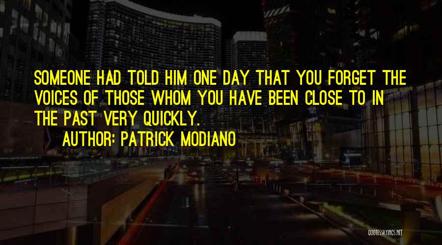 Forgetting Someone Quotes By Patrick Modiano