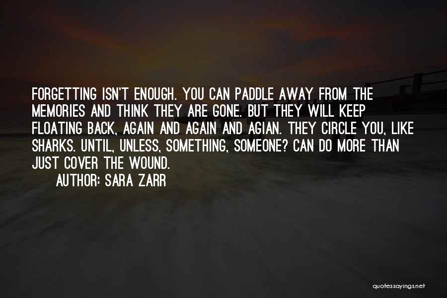Forgetting Someone Quotes By Sara Zarr