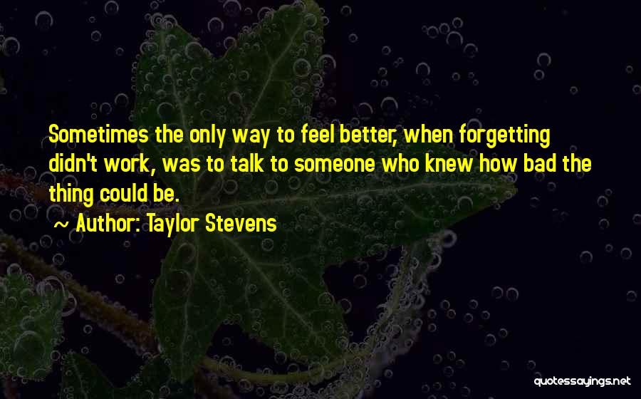 Forgetting Someone Quotes By Taylor Stevens