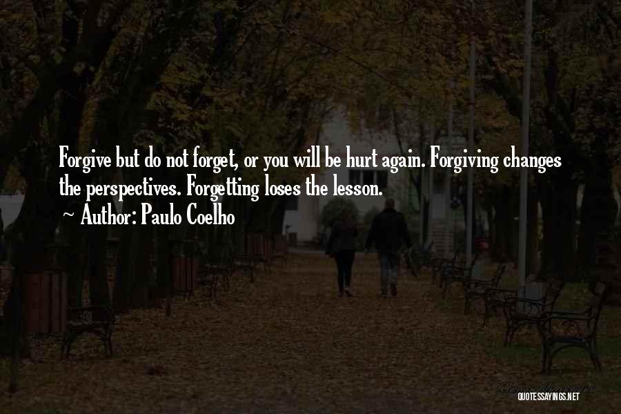 Forgetting Someone That Hurt You Quotes By Paulo Coelho