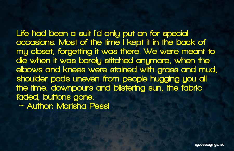 Forgetting Special Occasions Quotes By Marisha Pessl