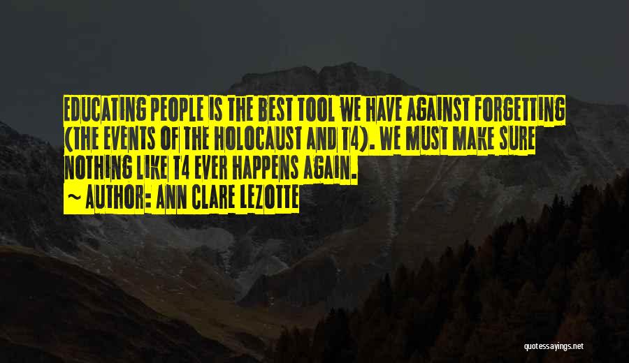 Forgetting The Holocaust Quotes By Ann Clare LeZotte