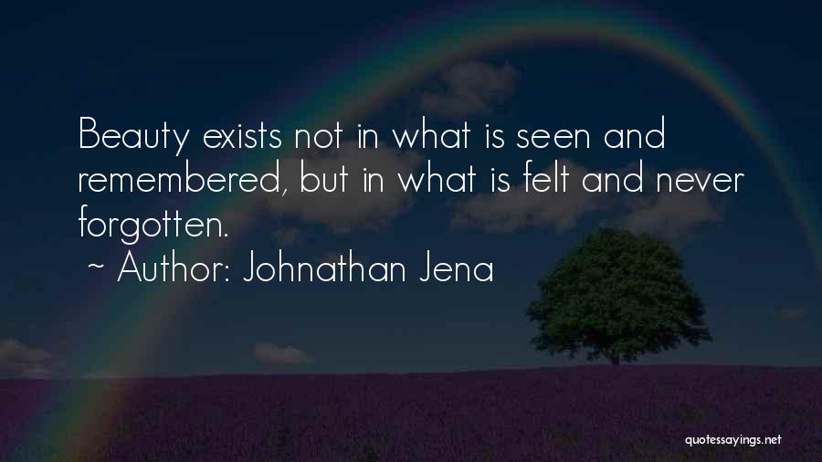 Forgetting The One You Love Quotes By Johnathan Jena