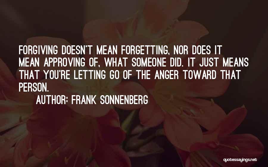 Forgetting The Past And Forgiving Quotes By Frank Sonnenberg