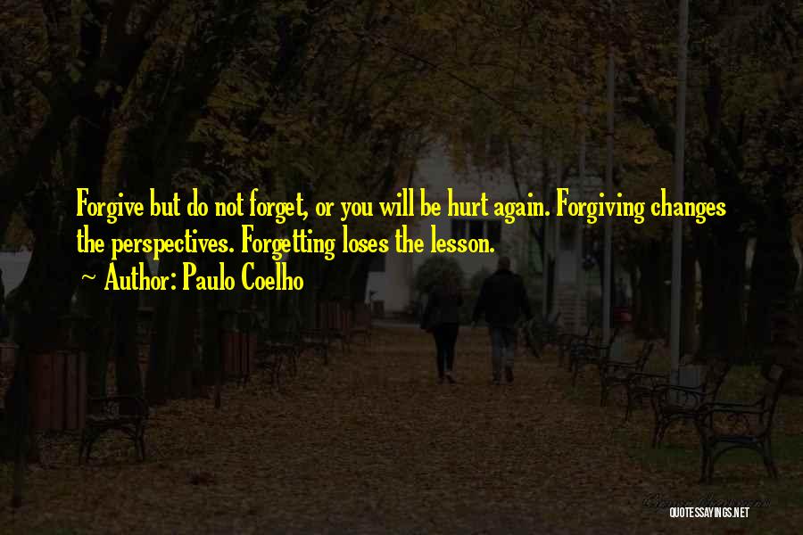 Forgetting The Past And Forgiving Quotes By Paulo Coelho