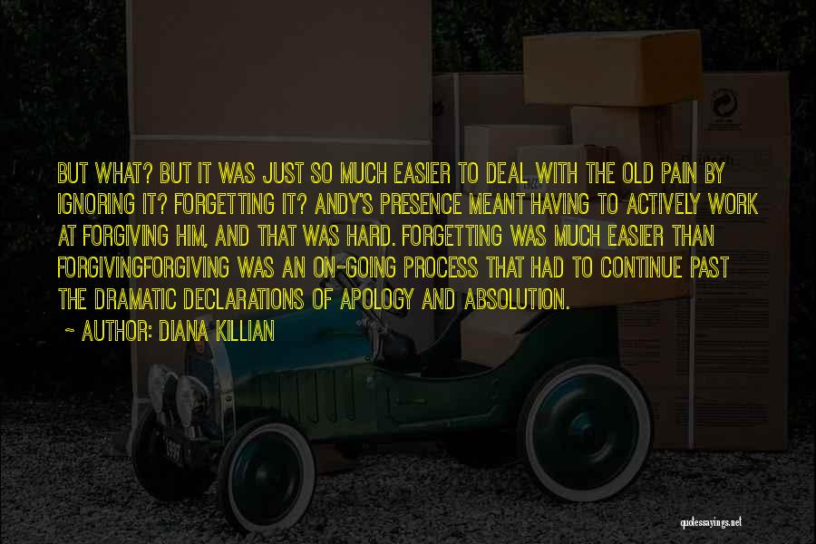 Forgetting The Past Is Hard Quotes By Diana Killian