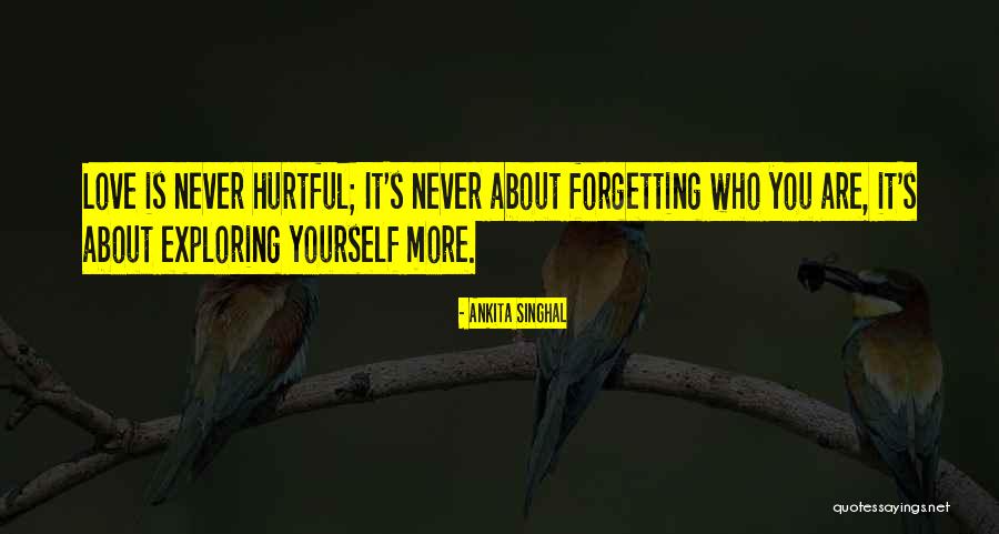 Forgetting The Past Love Quotes By Ankita Singhal