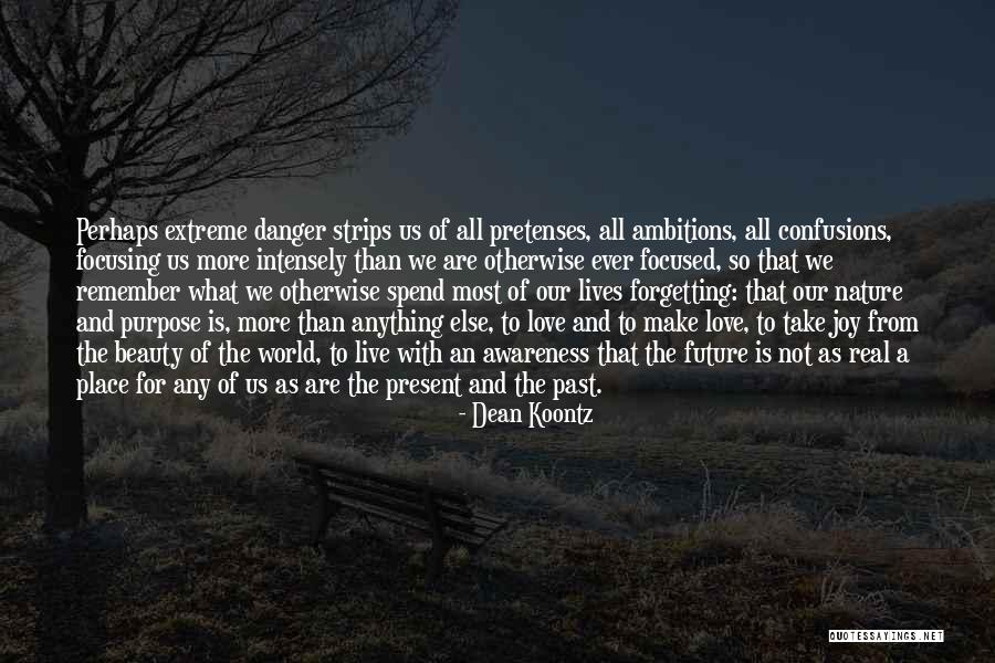Forgetting The Past Love Quotes By Dean Koontz Forgetting The Past Love Quotes By Dean Koontz