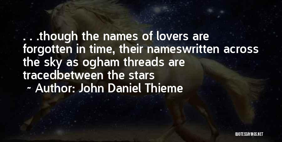 Forgetting The Past Love Quotes By John Daniel Thieme