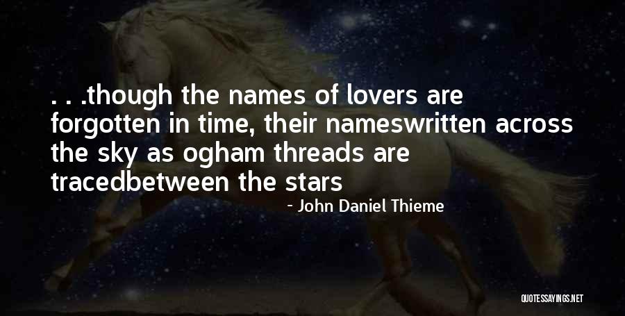 Forgetting The Past Love Quotes By John Daniel Thieme