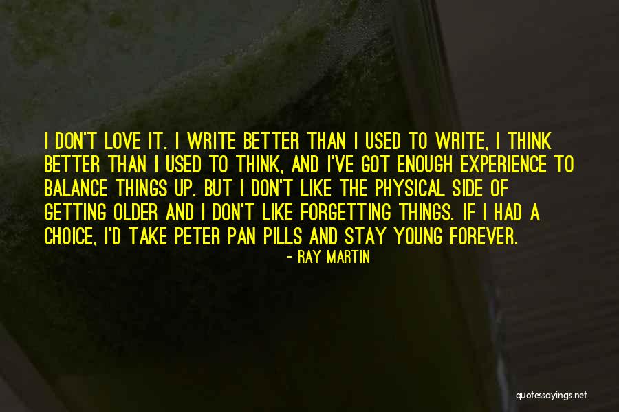 Forgetting The Past Love Quotes By Ray Martin