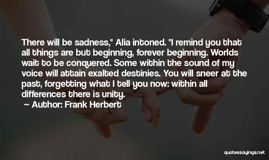 Forgetting The Past Quotes By Frank Herbert