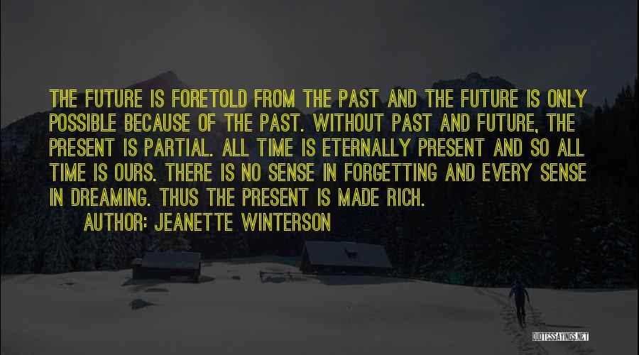 Forgetting The Past Quotes By Jeanette Winterson