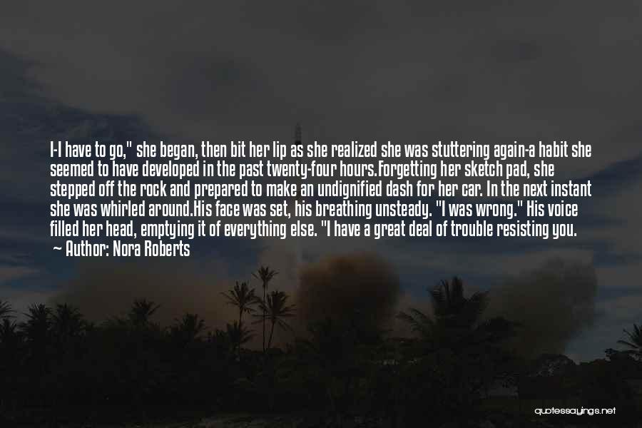 Forgetting The Past Quotes By Nora Roberts