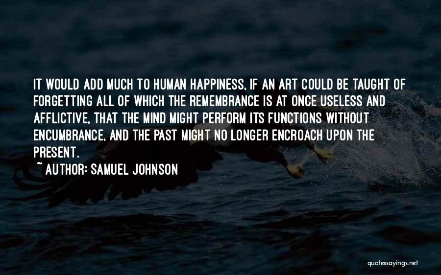 Forgetting The Past Quotes By Samuel Johnson