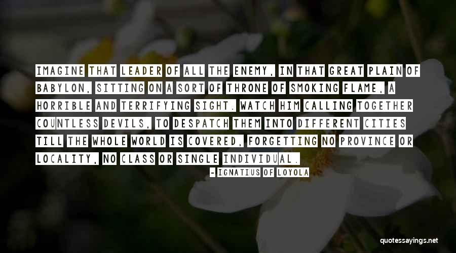 Forgetting The World Quotes By Ignatius Of Loyola Forgetting The World Quotes By Ignatius Of Loyola