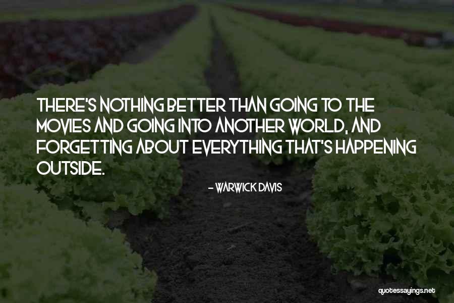 Forgetting The World Quotes By Warwick Davis Forgetting The World Quotes By Warwick Davis