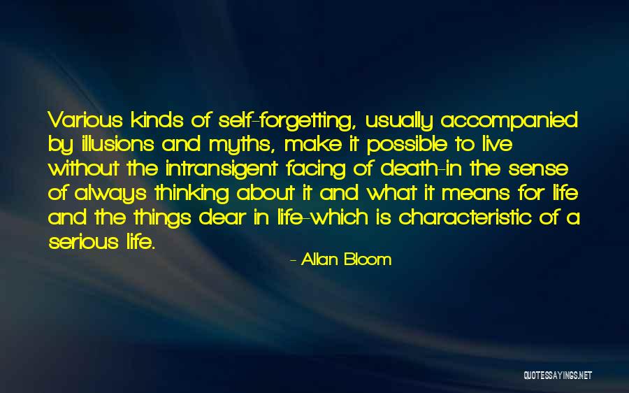 Forgetting Things Quotes By Allan Bloom Forgetting Things Quotes By Allan Bloom