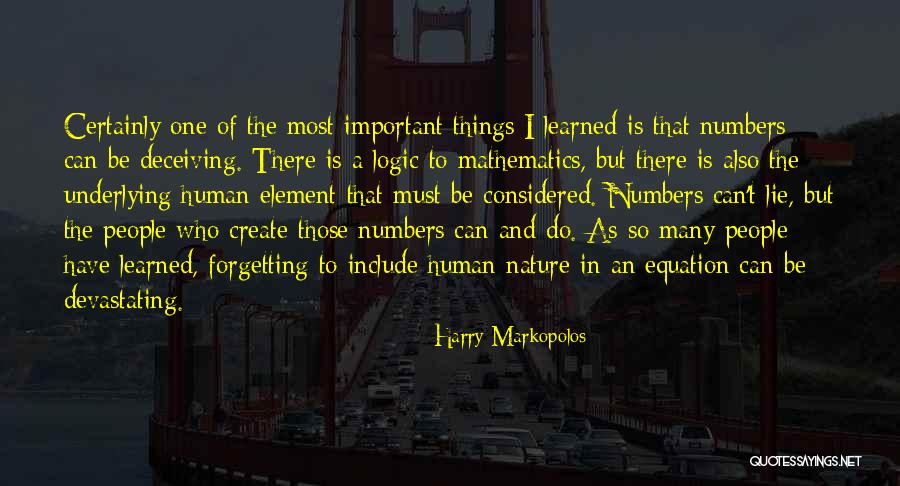 Forgetting Things Quotes By Harry Markopolos Forgetting Things Quotes By Harry Markopolos