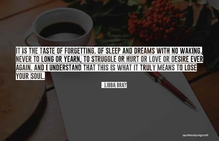 Forgetting Those Who Hurt You Quotes By Libba Bray