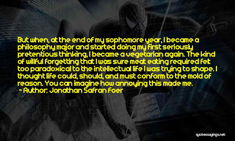 Forgetting To Do Something Quotes By Jonathan Safran Foer