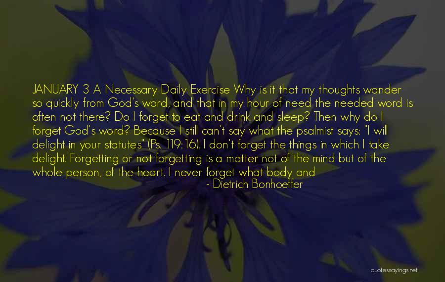 Forgetting To Say I Love You Quotes By Dietrich Bonhoeffer Forgetting To Say I Love You Quotes By Dietrich Bonhoeffer
