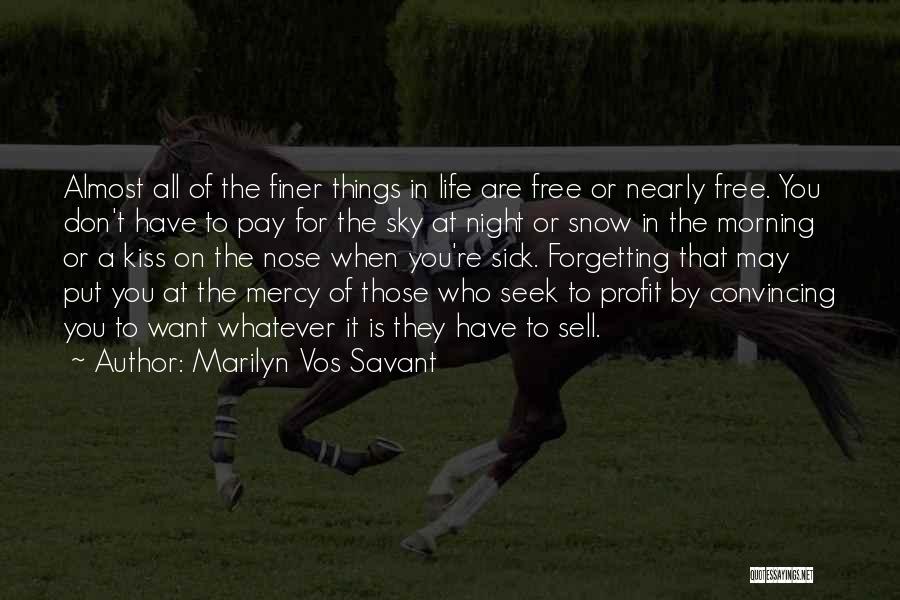 Forgetting Who You Are Quotes By Marilyn Vos Savant