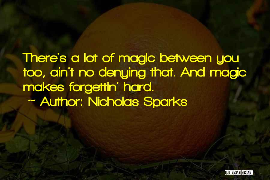 Forgetting You Is Hard To Do Quotes By Nicholas Sparks