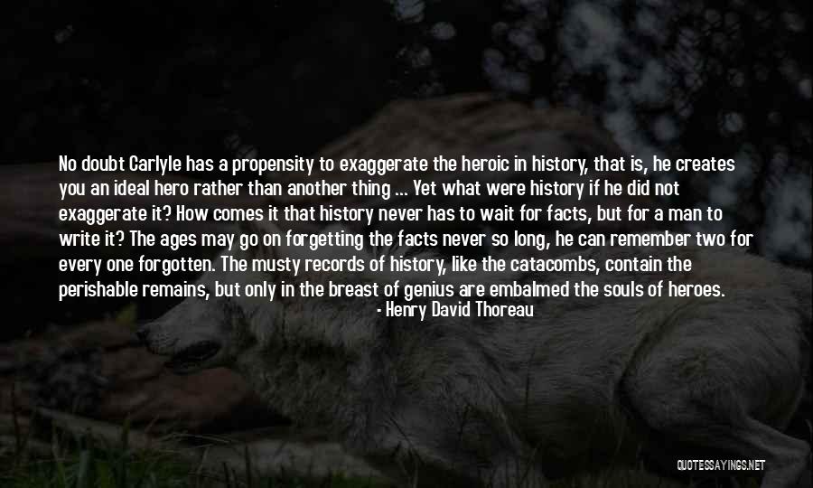 Forgetting You Quotes By Henry David Thoreau Forgetting You Quotes By Henry David Thoreau