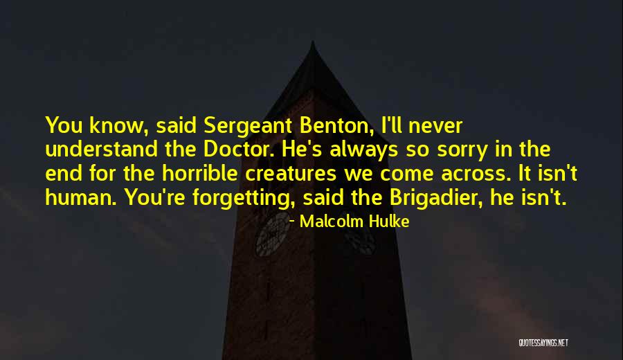 Forgetting You Quotes By Malcolm Hulke Forgetting You Quotes By Malcolm Hulke