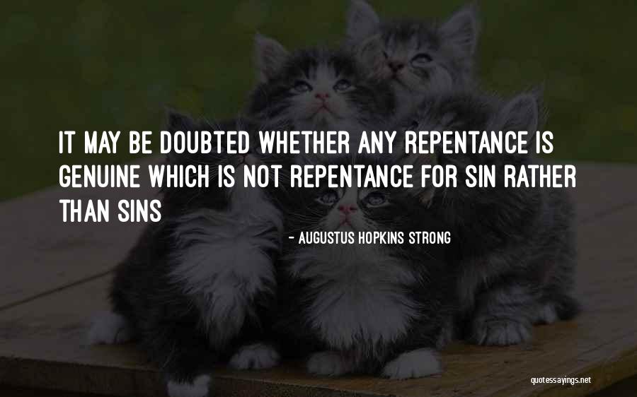 Forging Paths Quotes By Augustus Hopkins Strong Forging Paths Quotes By Augustus Hopkins Strong