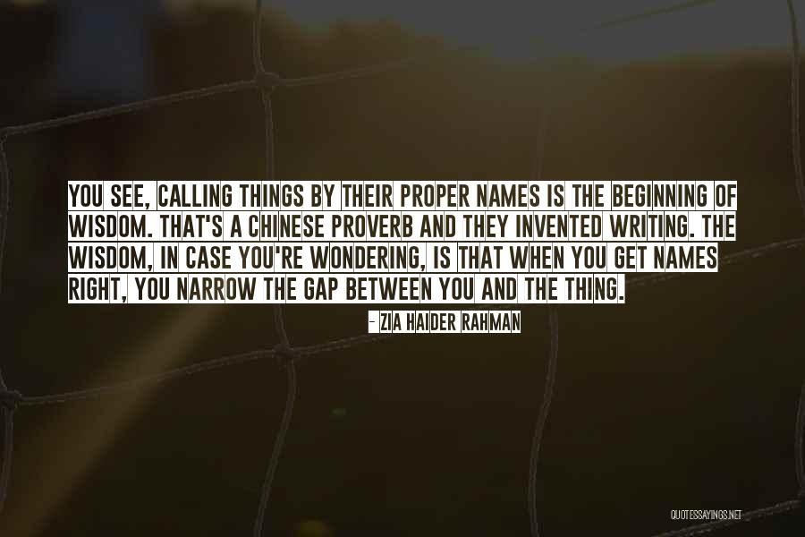 Forging Paths Quotes By Zia Haider Rahman Forging Paths Quotes By Zia Haider Rahman