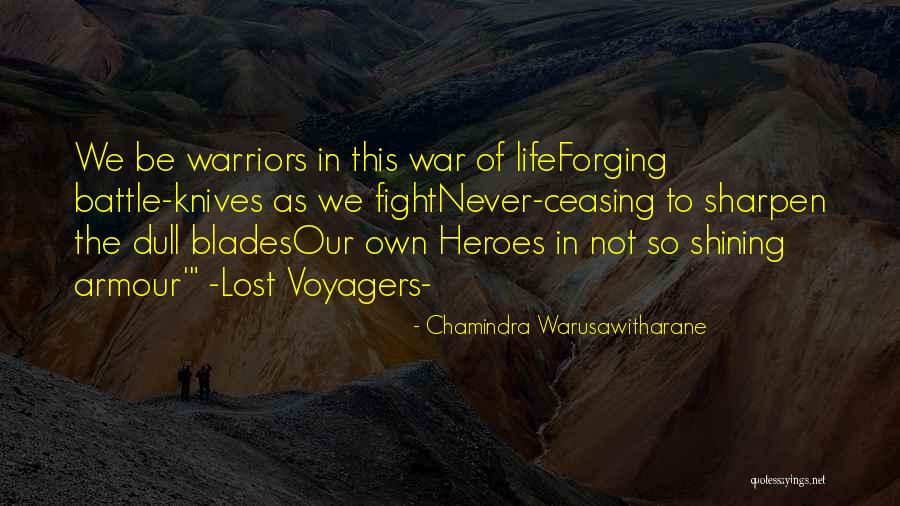 Forging Quotes By Chamindra Warusawitharane Forging Quotes By Chamindra Warusawitharane