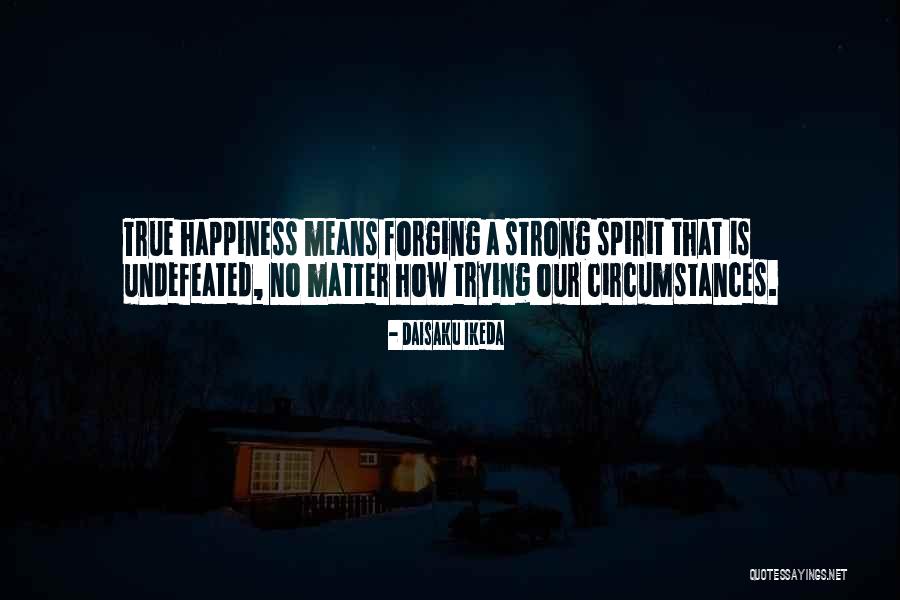 Forging Quotes By Daisaku Ikeda Forging Quotes By Daisaku Ikeda