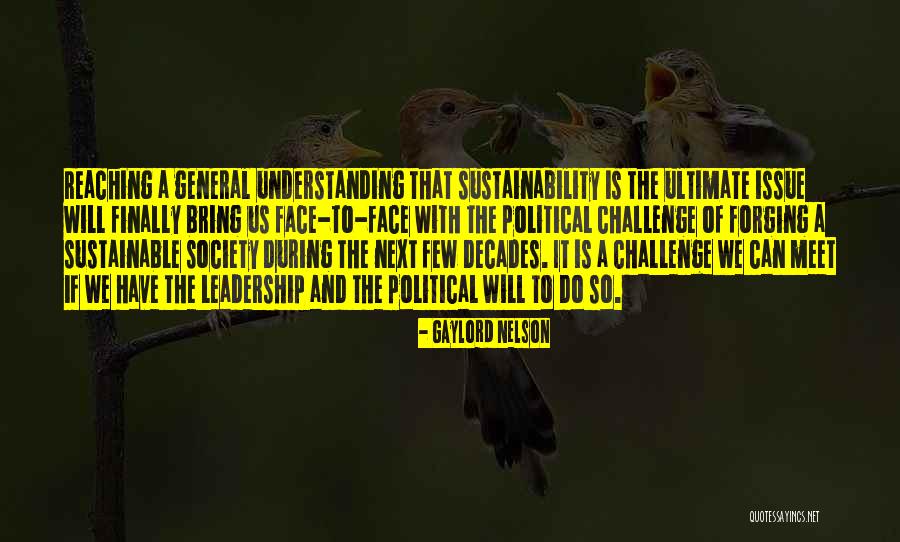 Forging Quotes By Gaylord Nelson Forging Quotes By Gaylord Nelson