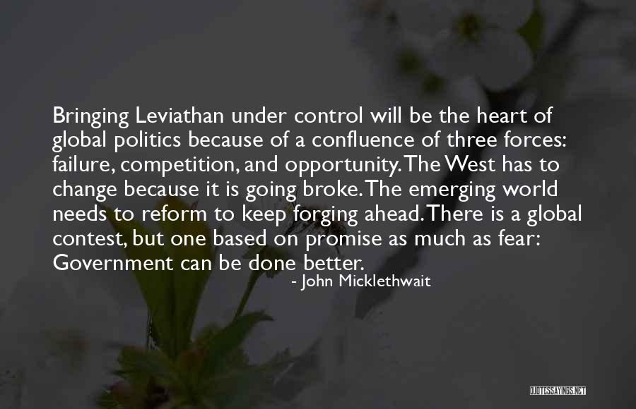 Forging Quotes By John Micklethwait Forging Quotes By John Micklethwait
