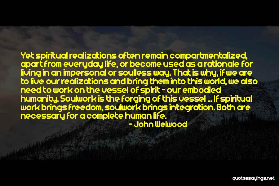 Forging Quotes By John Welwood Forging Quotes By John Welwood