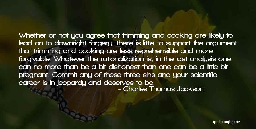 Forgivable Quotes By Charles Thomas Jackson