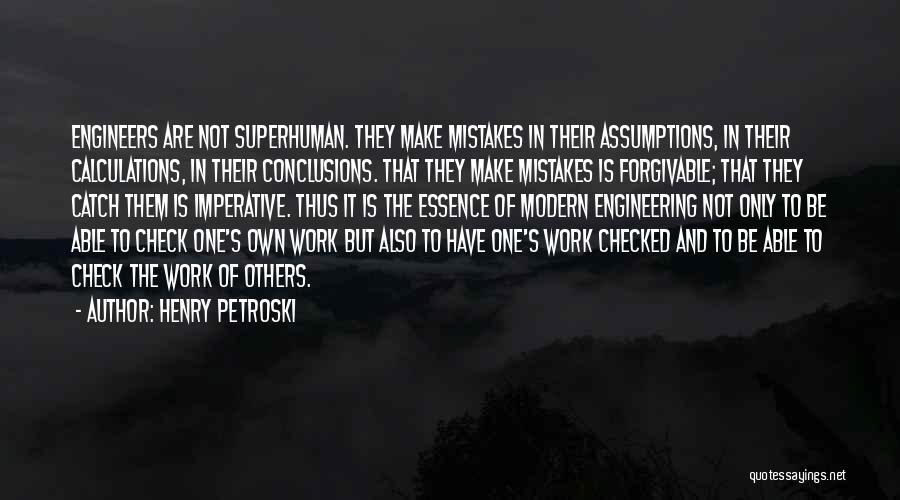 Forgivable Quotes By Henry Petroski