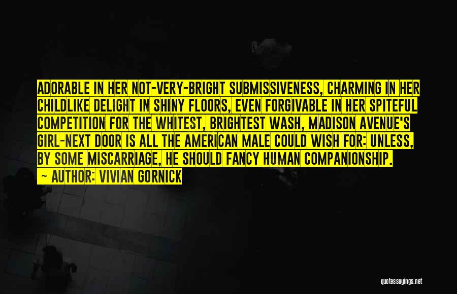 Forgivable Quotes By Vivian Gornick