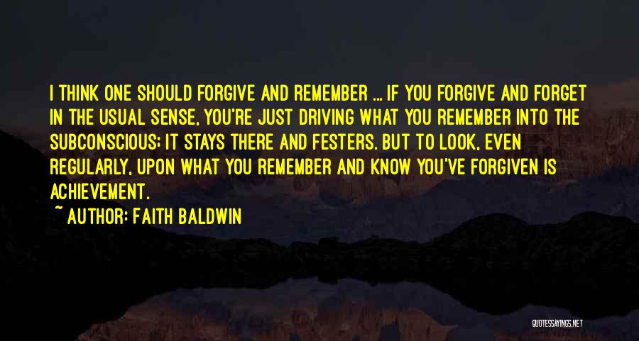 Forgive And Forget Quotes By Faith Baldwin