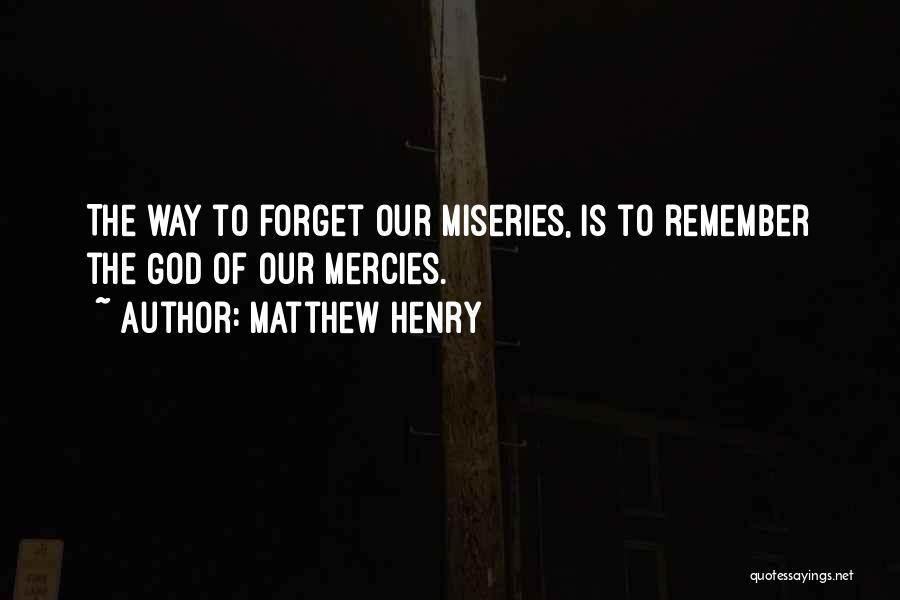 Forgive And Forget Quotes By Matthew Henry