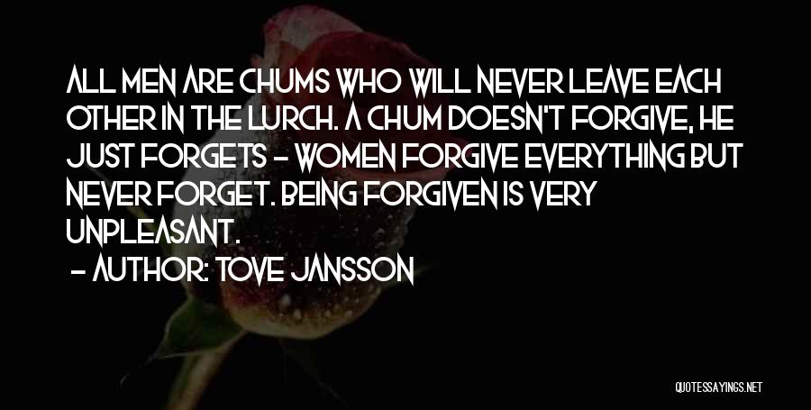 Forgive And Forgets Quotes By Tove Jansson