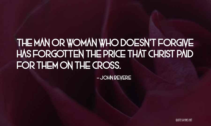 Forgive And Forgotten Quotes By John Bevere Forgive And Forgotten Quotes By John Bevere