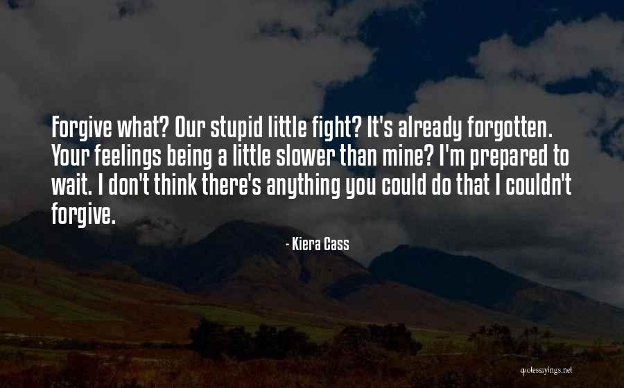 Forgive And Forgotten Quotes By Kiera Cass Forgive And Forgotten Quotes By Kiera Cass